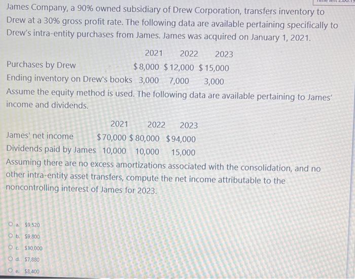  PLEASE ANSWER QUESTION COREECTLY AND SHOW ALL WORK!!! THANKS James Company,