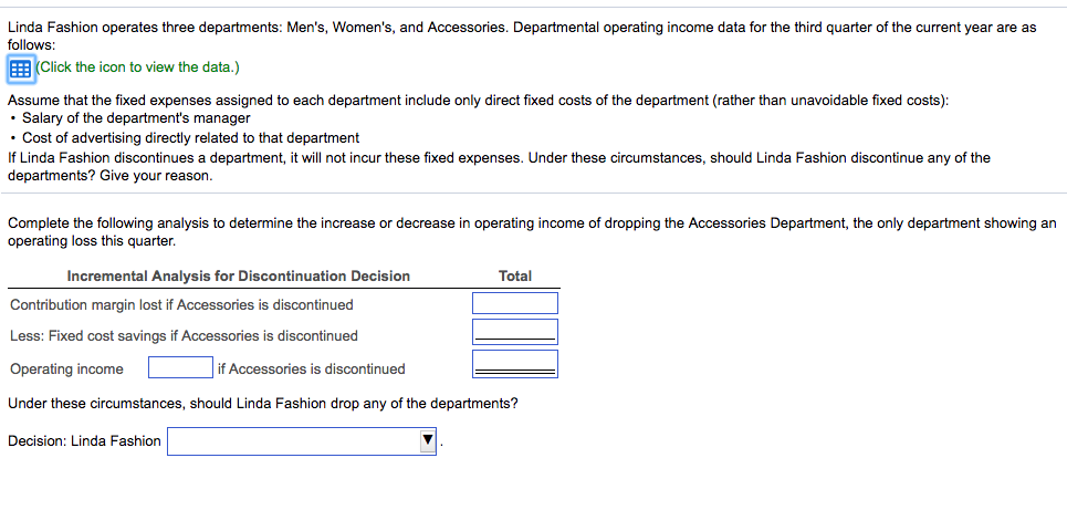 operates three departments: Men's, Women's, and Accessories. Departmental operating income data for