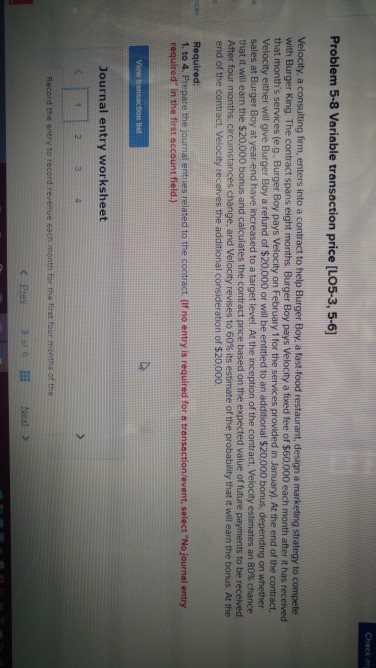 Problem 5-8 Variable transaction price [LO5-3, 5-6) Velocity, a consulting firm,