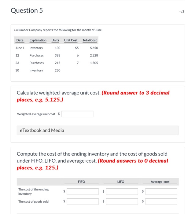 calculate weighted average unit cost Question 5 Cullumber Company reports the
