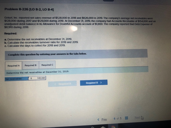  Problem 8-226 [LO 8-2, LO 8-4 Gelsel, Inc. reported net sales