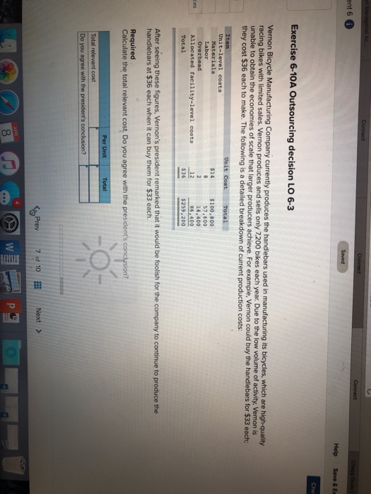  Help Save & Ex Exercise 6-10A Outsourcing decision LO 6-3 Vernon