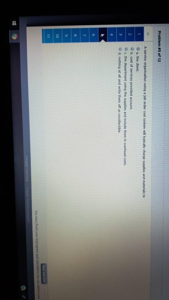 process. O b. overhead. O c. materials inventory. O d. cost of