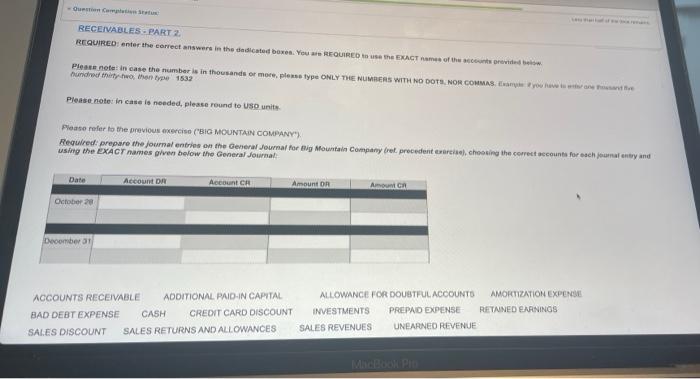 - RECEIVABLES - PART 2 REQUIRED: enter the correct answers in