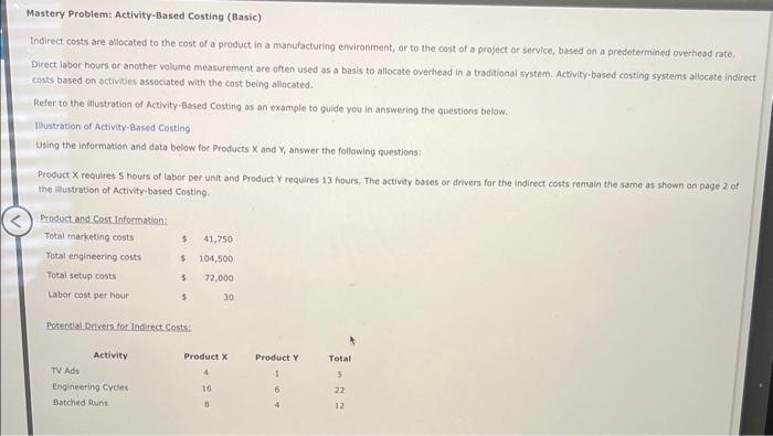  Mastery Problem: Activity-Based Costing (Basic) Indirect costs are allocated to the