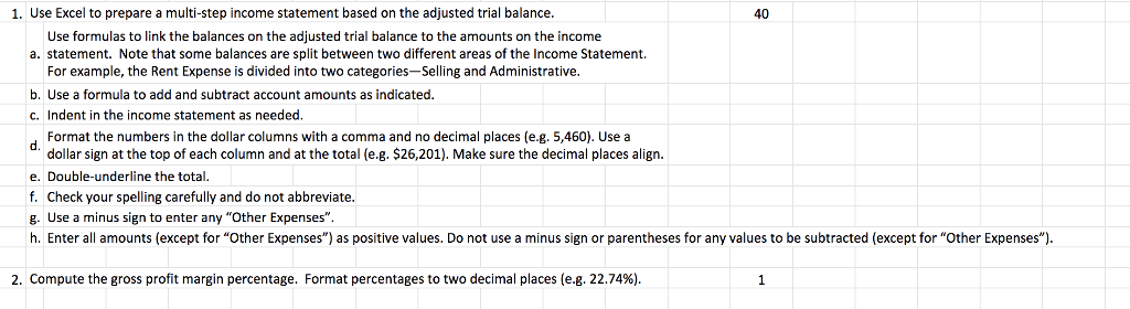 1. Use Excel to prepare a multi-step income statement based on