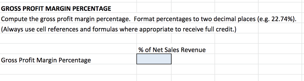 indicated c. Indent in the income statement as needed dFormat the numbers