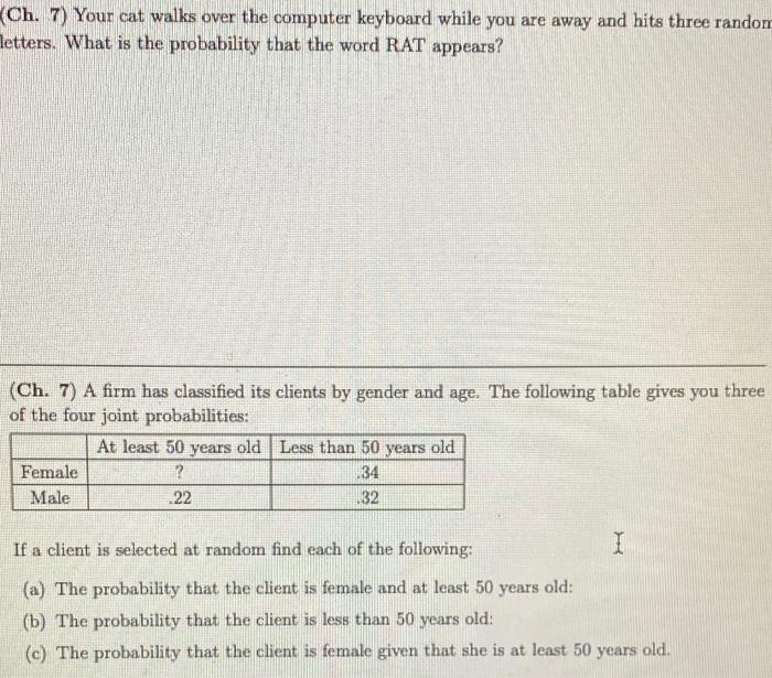  Ch. 7) Your cat walks over the computer keyboard while you
