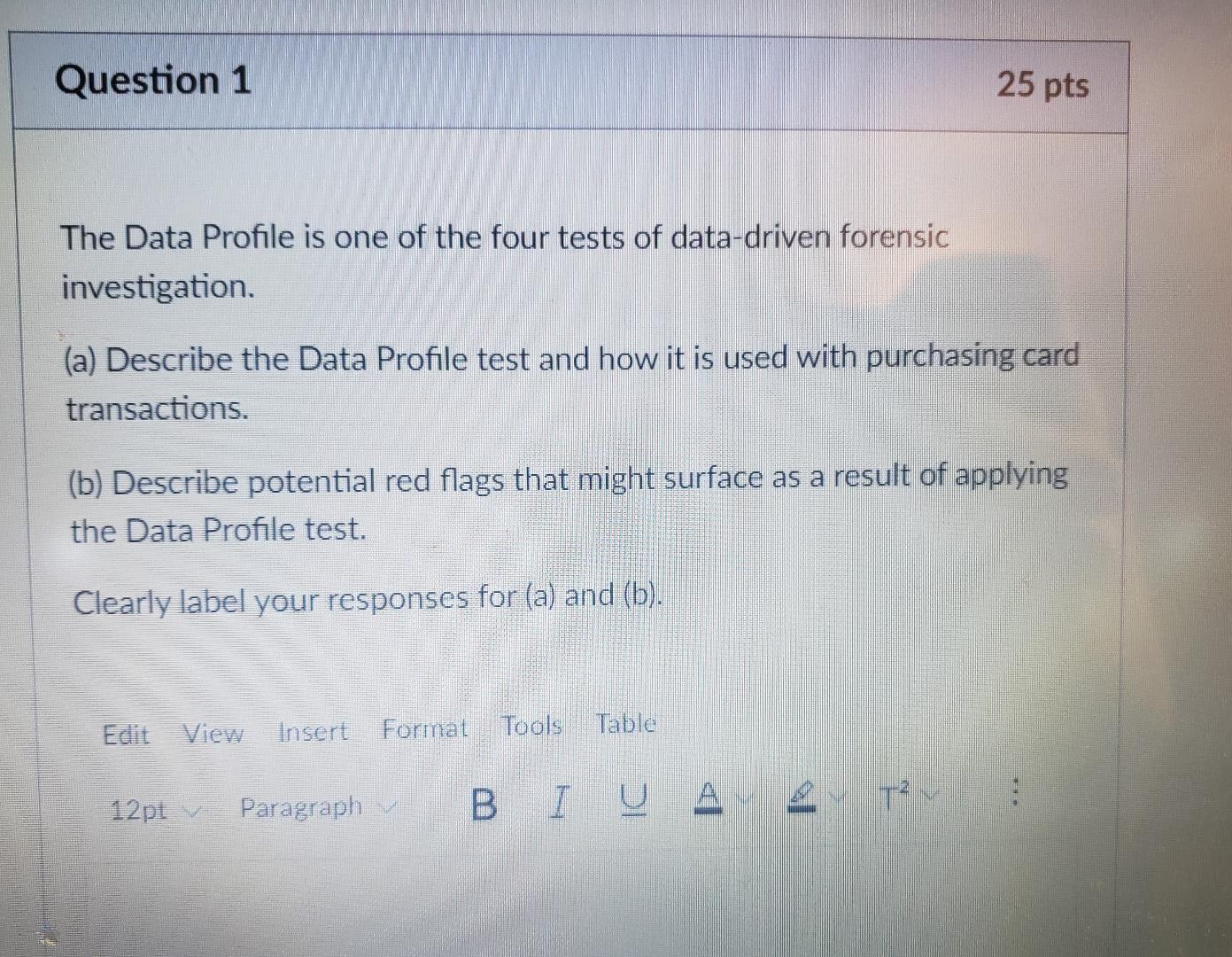 Plz ASAP Question 1 25 pts The Data Profile is one