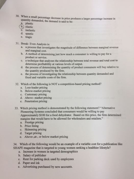  30. When a small percentage decrease in price produces a larger
