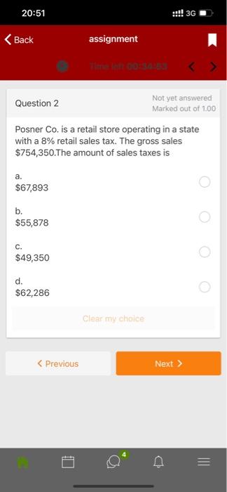  20:51 3G Back assignment Question 2 Not yet answered Marked out