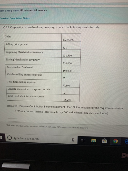  Remaining Time: 54 minutes, 46 seconds. Question Completion Status: O&A Corporation,