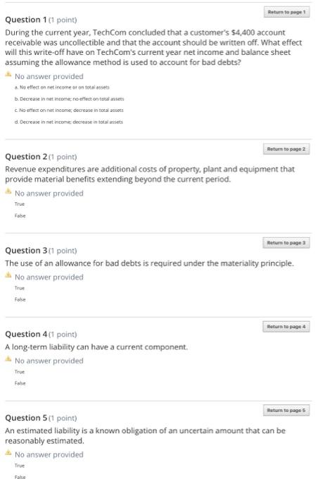  Question 1 (1 point) During the current year, TechCom concluded that