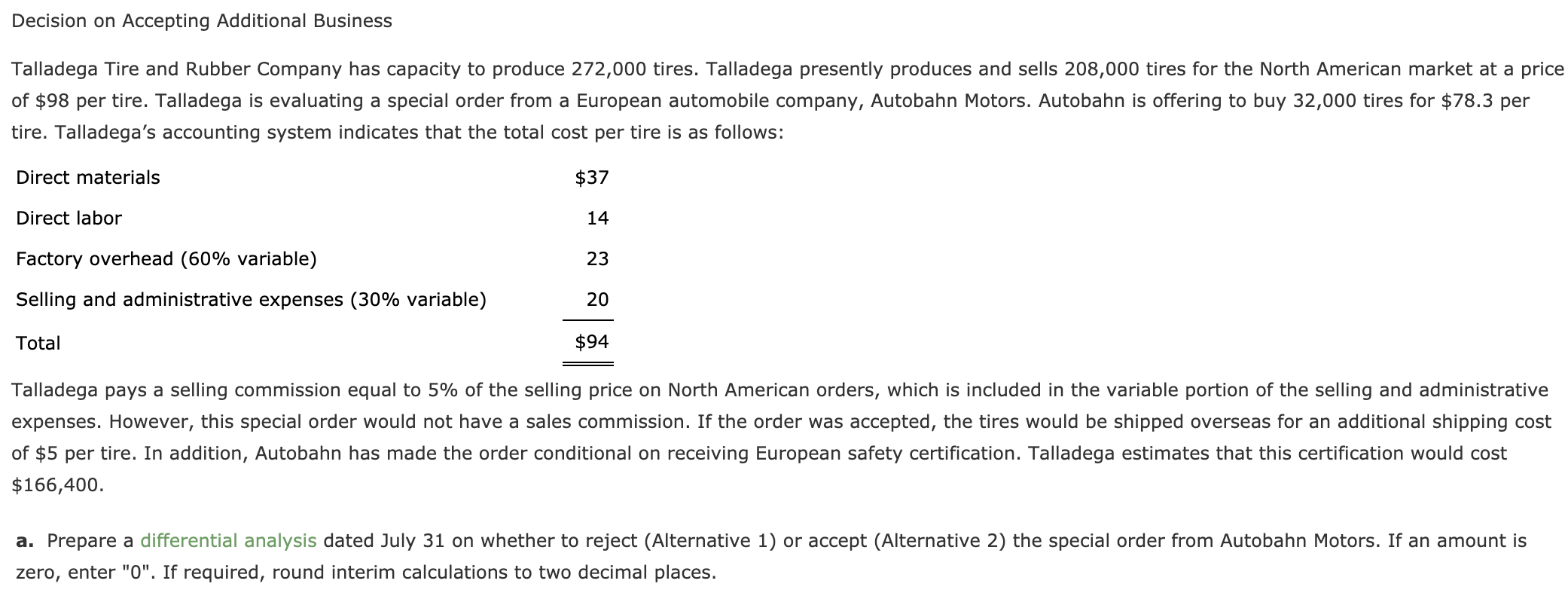 reject (Alternative 1) or accept (Alternative 2) the special order from Autobahn