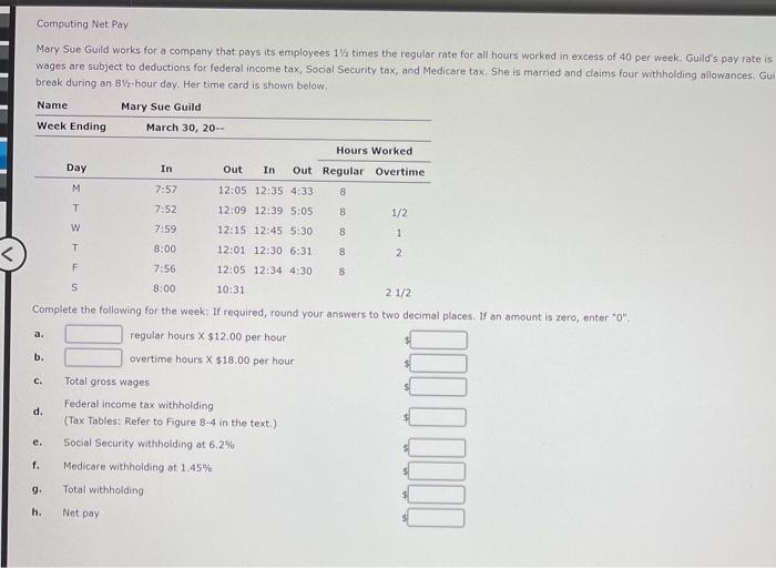  Computing Net Pay Day Mary Sue Guild works for a company