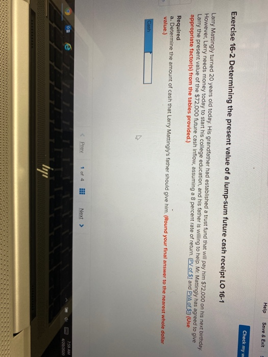  Help Save & Exit Check my w Exercise 16-2 Determining the