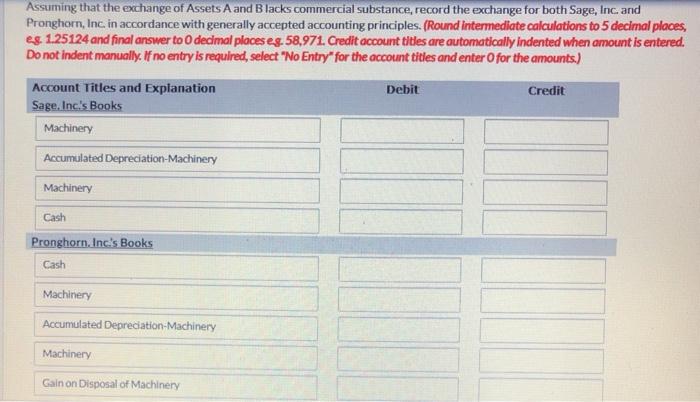 Sage, Inc exchanged productive assets with Pronghorn, Inc. Sage's asset is referred
