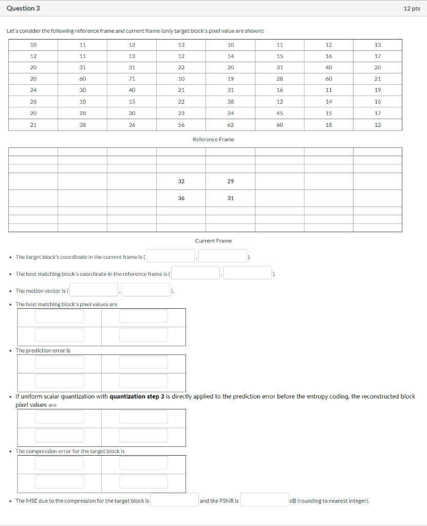  Question 3 12 pts Let's consider the following reference frame and