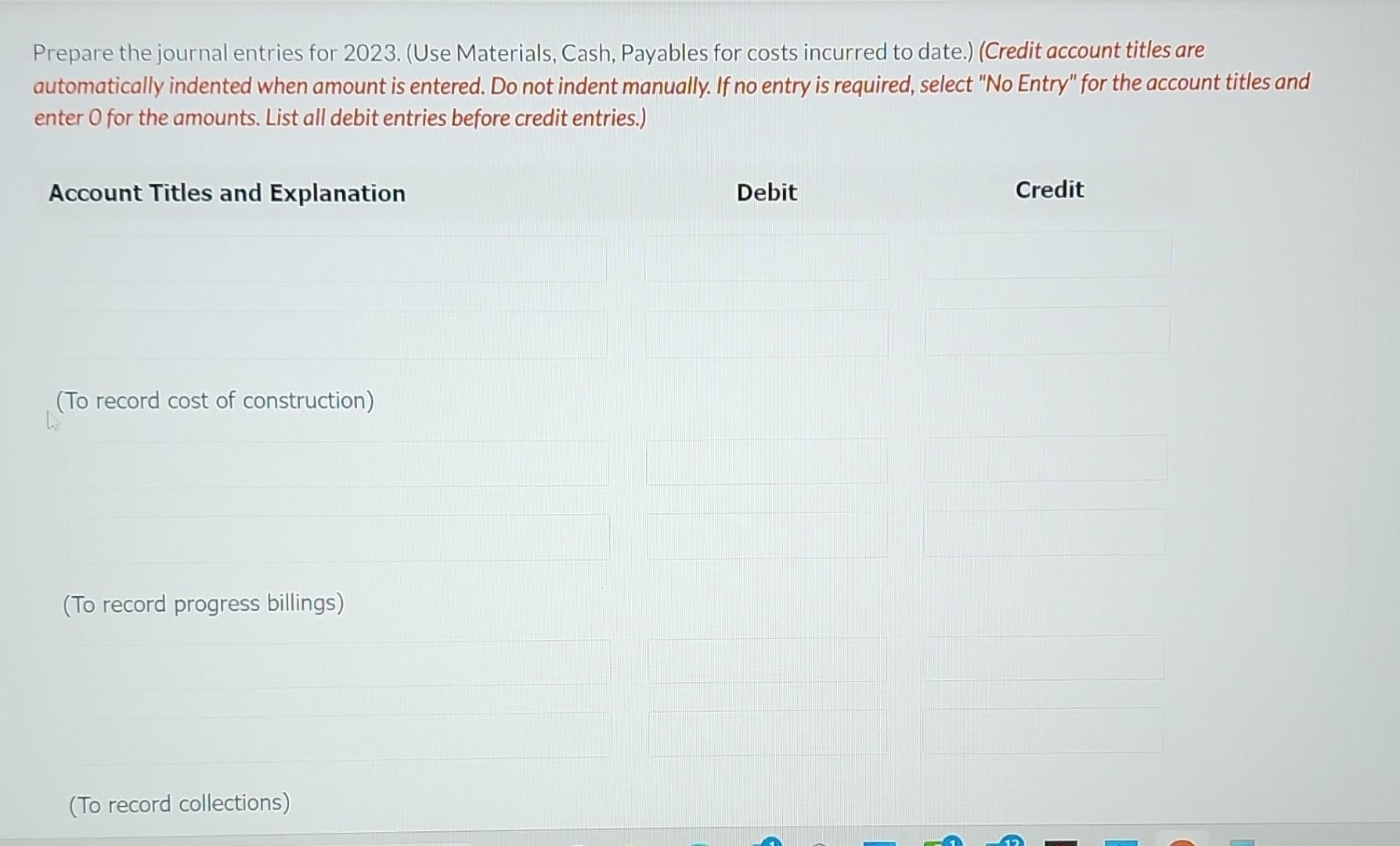 following data pertain to the construction period (all figures in thousands). Using