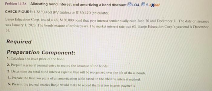  Problem 14.2. Allocating bond Interest and amortizing a bond discount [