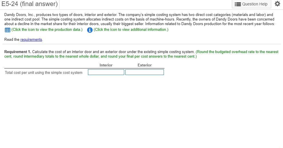 Please answer ALL requirements and show calculations. E5-24 (final answer) Question Help