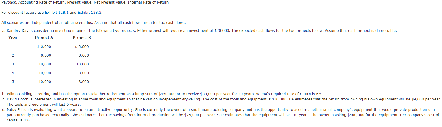  Payback, Accounting Rate of Return, Present Value, Net Present Value, Internal