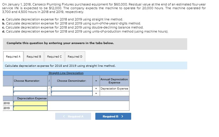  Required A Required B Required Required D Calculate depreciation expense for