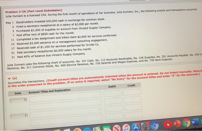  Problem 2-2A (Part Level Submission) Julia Dumars is a licensed CPA.
