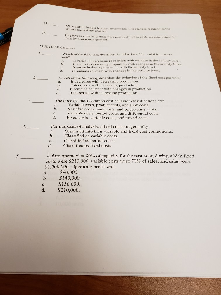  Onc underlying activity changes e a static budget has been determined,