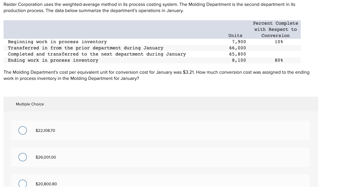  Raider Corporation uses the weighted average method in its process costing