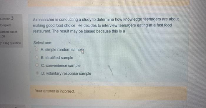 which one is correct A researcher is conducting a study to determine