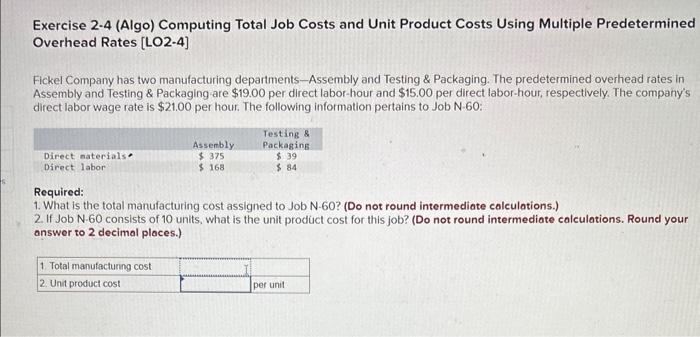 exercise 2-4 computing total job costs and unit product costs using multiple