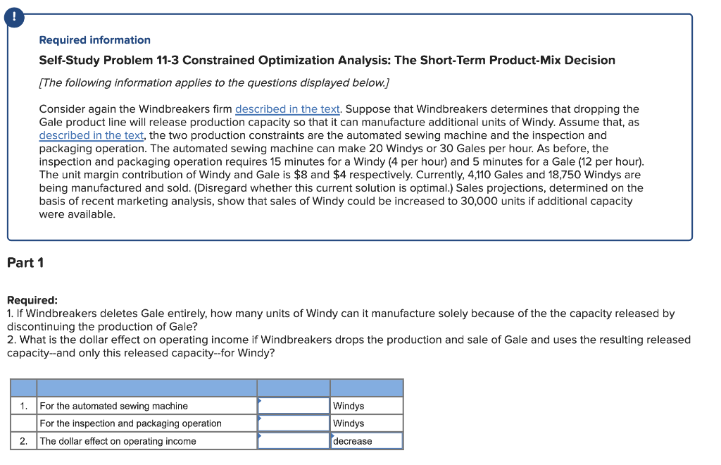  Required information Self-Study Problem 11-3 Constrained Optimization Analysis: The Short-Term Product-Mix