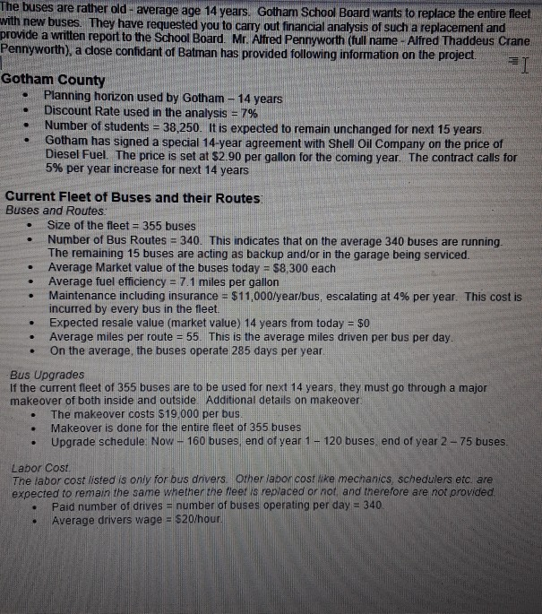  The buses are rather old - average age 14 years. Gotham