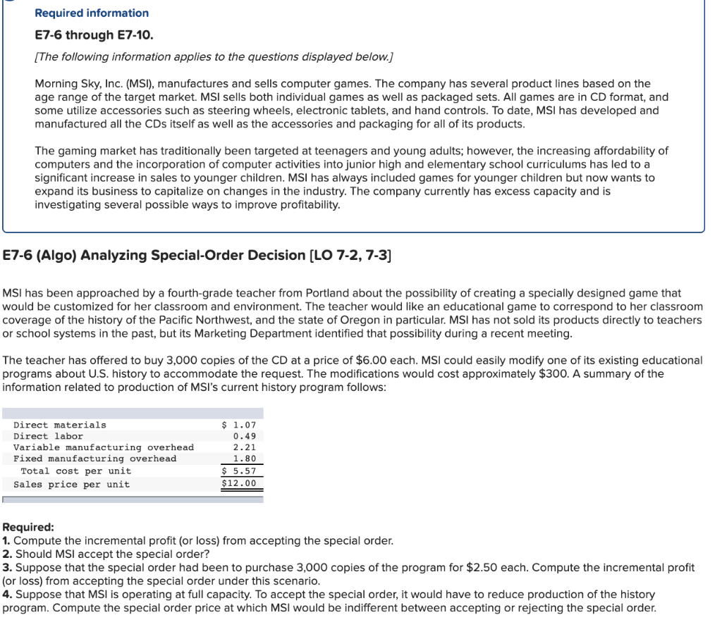 Required information E7-6 through E7-10. [The following information applies to the