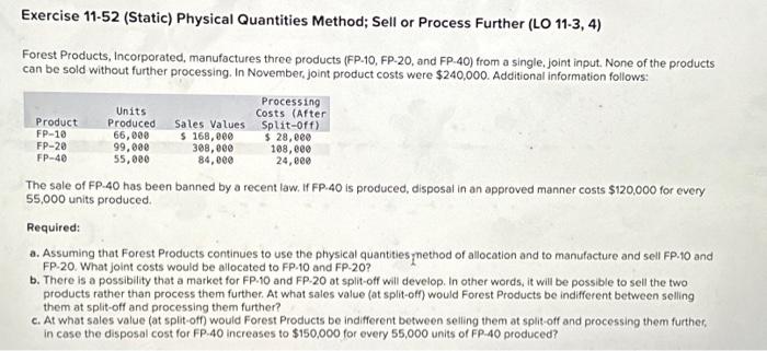  Exercise 11-52 (Static) Physical Quantities Method; Sell or Process Further (LO