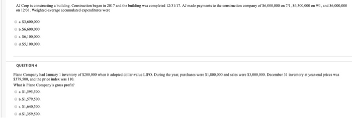  AJ Corp is constructing a building. Construction began in 2017 and