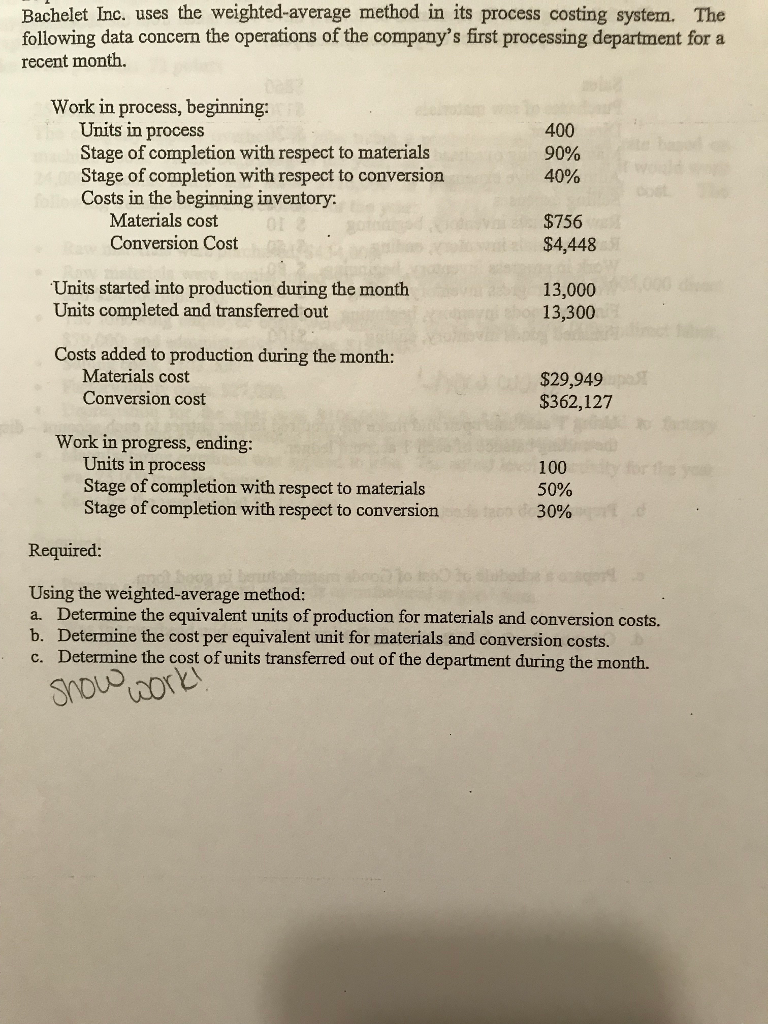 Bachelet Inc. uses the weighted-average method in its process costing system.