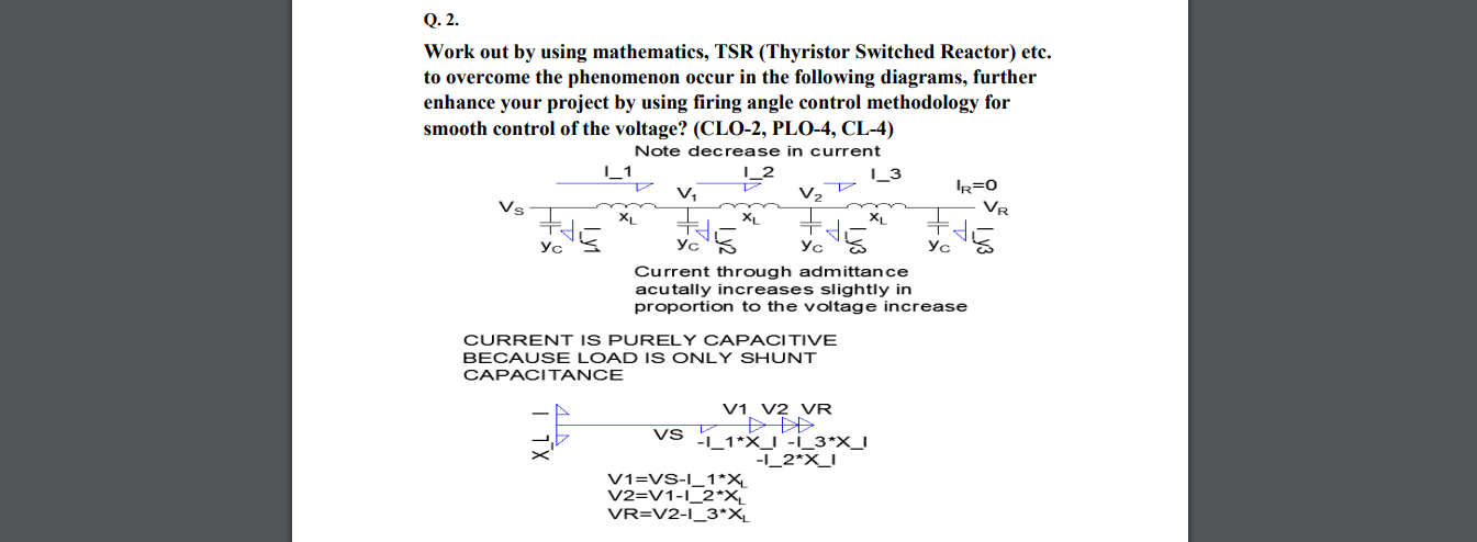  Q. 2. Work out by using mathematics, TSR (Thyristor Switched Reactor)