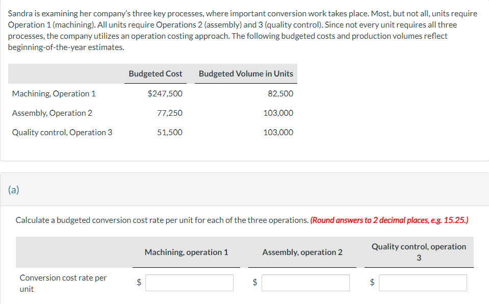  need help with part a? Sandra is examining her company's three
