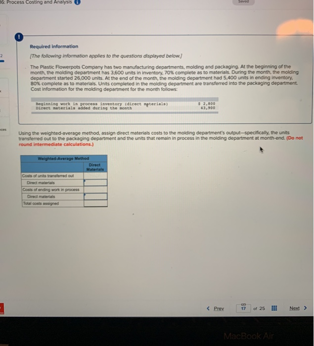  16: Process Costing and Analysis Saved Required information (The following information