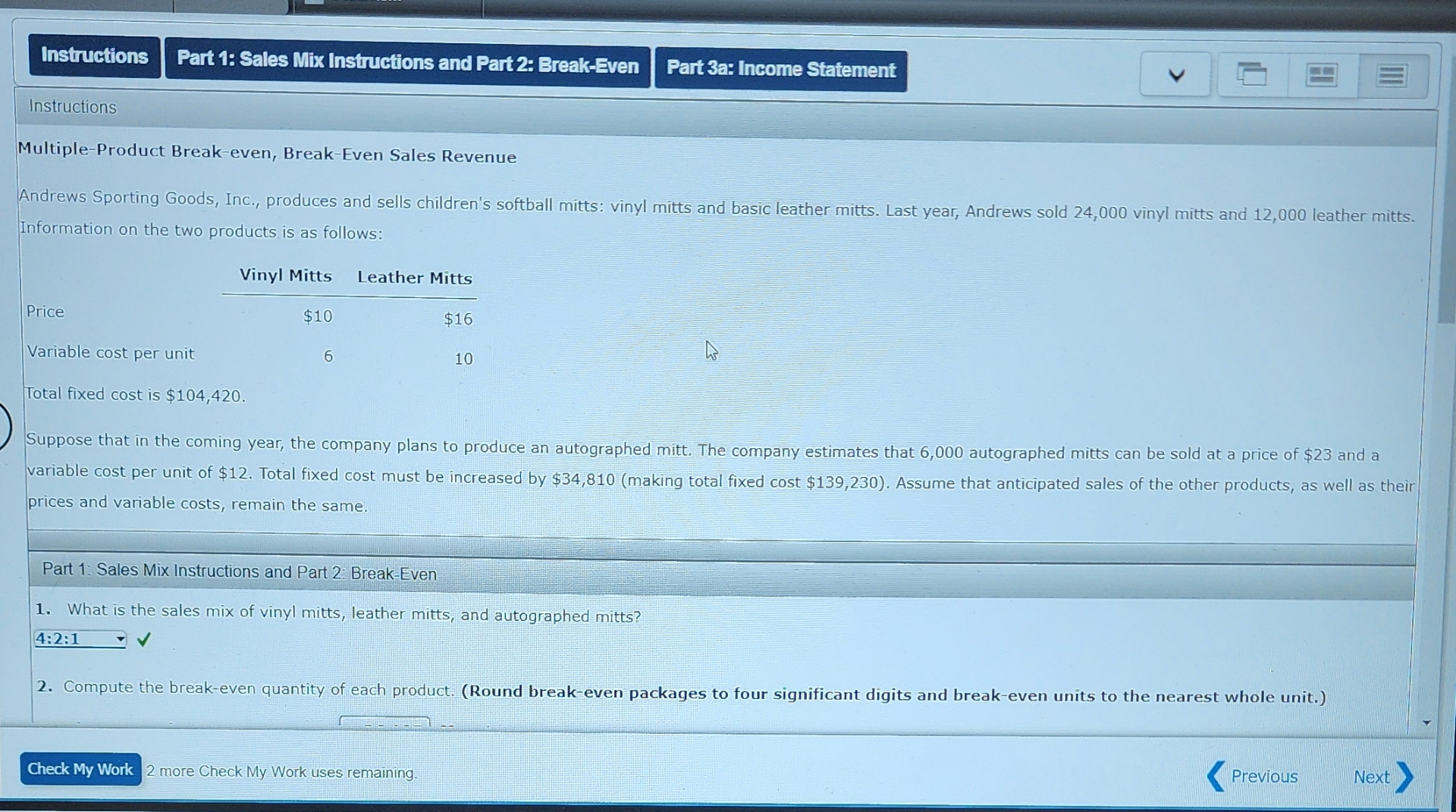  Part 1: Sales Mix Instructions and Part 2: Ereak-Even Part 3a: