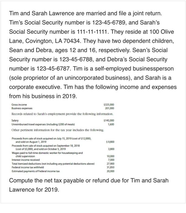 PROVIDE TAX FORMS! complete using 2019 tax forms Tim and Sarah Lawrence