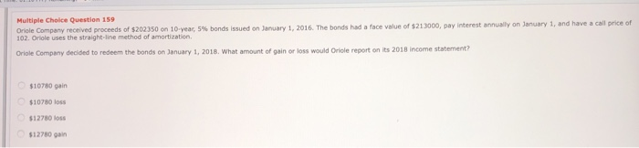  ACCOUNTING WILEYPLUS Multiple Choice Question 159 Oriole Company received proceeds of