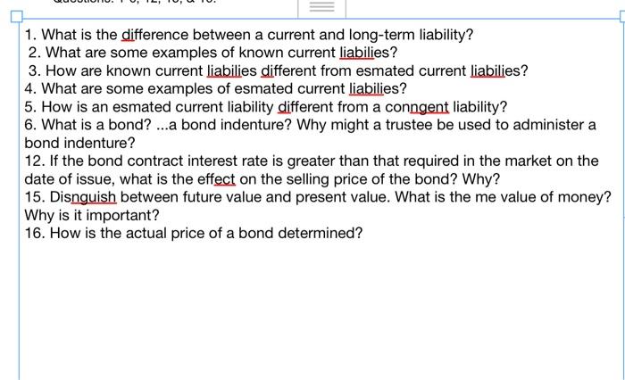  1. What is the difference between a current and long-term liability?
