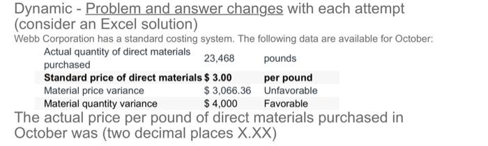  Dynamic - Problem and answer changes with each attempt (consider an