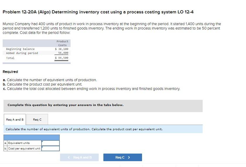  Problem 12-20A (Algo) Determining inventory cost using a process costing system