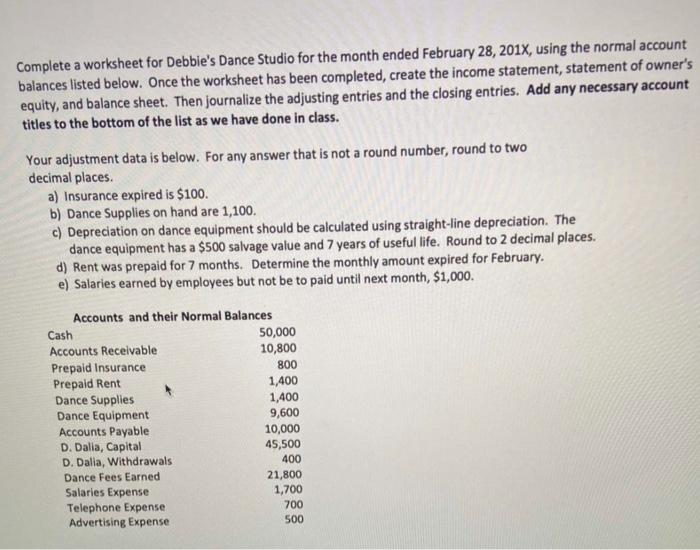  Complete a worksheet for Debbie's Dance Studio for the month ended