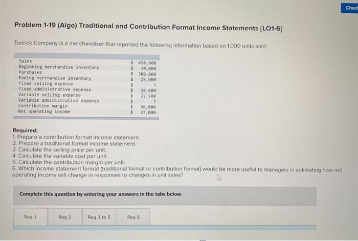 please do the 6 required steps Cheel Problem 1-19 (Algo) Traditional and