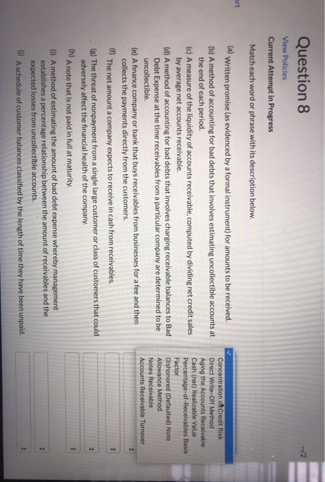  Question 8 View Policies Current Attempt in Progress Match each word